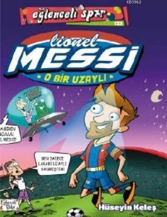 O Bir Uzaylı: Lionel Messi - 1