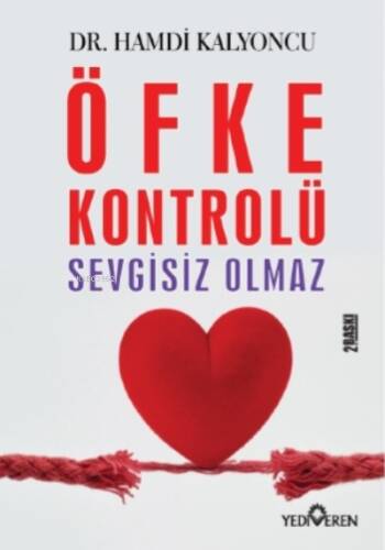 Öfke Kontrolü Sevgisiz Olmaz - 1