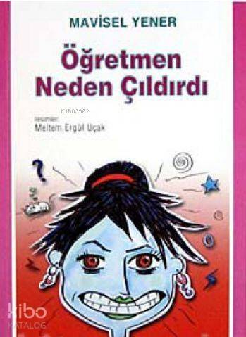 Öğretmen Neden Çıldırdı; 10 - 12 Yaş - 1