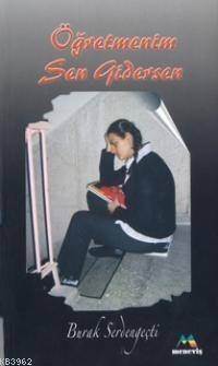 Öğretmenim Sen Gidersen - 1