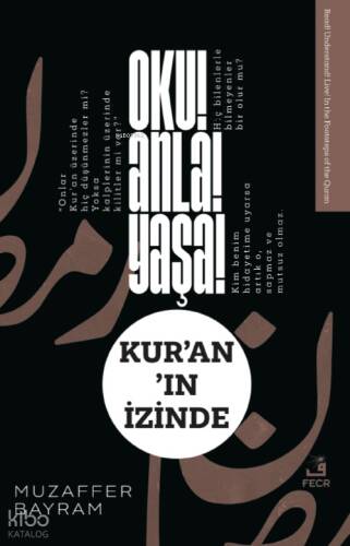 Oku! Anla! Yaşa! Kur’an’ın İzinde - 1