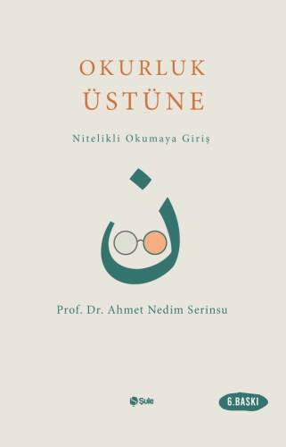 Okurluk Üstüne; Nitelikli Okumaya Giriş - 1