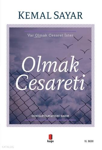 Olmak Cesareti;Var Olmak Cesaret İster - 1