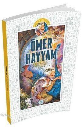 Ömer Hayyam; Biyografi Serisi - 1