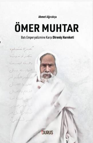 Ömer Muhtar ;Batı Emperyalizmine Karşı Direniş - 1