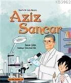 Ömerle Bir Kutu Macera: Aziz Sancar - 1