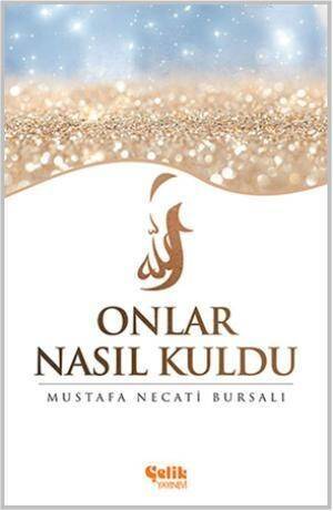 Onlar Nasıl Kuldu? - 1