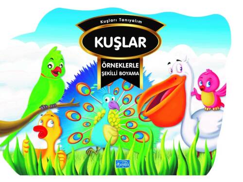 Örneklerle Şekilli Boyama - Kuşlar - 1