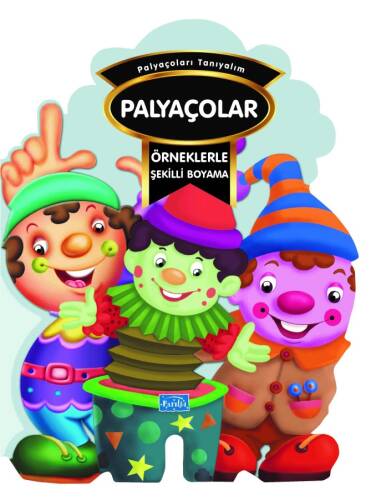 Örneklerle Şekilli Boyama - Palyaçolar - 1