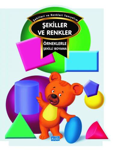 Örneklerle Şekilli Boyama – Renkler ve Şekiller - 1