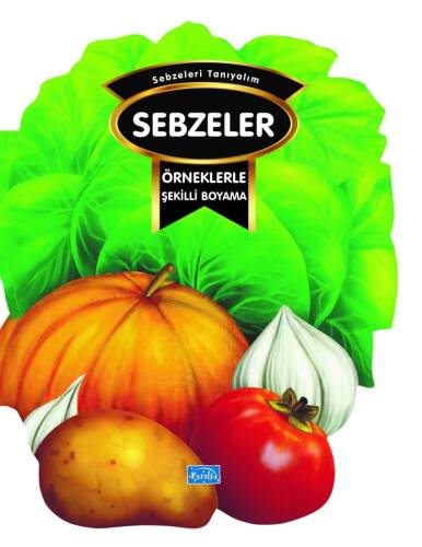 Örneklerle Şekilli Boyama – Sebzeler - 1
