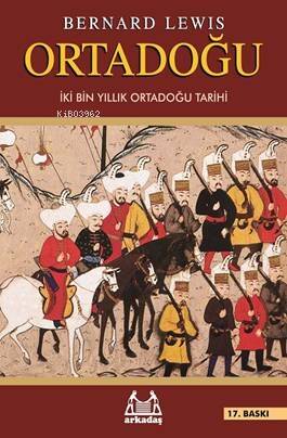 Ortadoğu; İki Bin Yıllık Ortadoğu Tarihi - 1