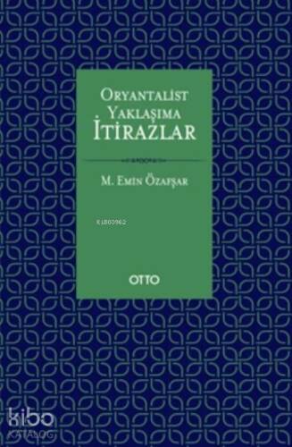 Oryantalist Yaklaşıma İtirazlar - 1