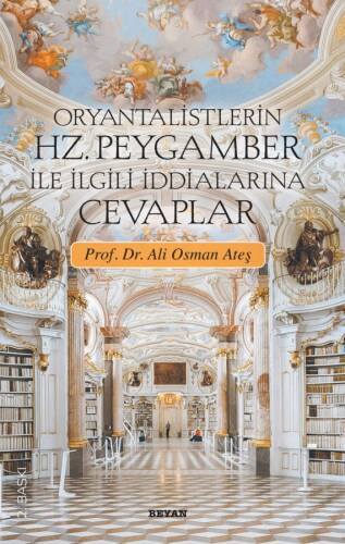 Oryantalistlerin Hz. Peygamber İle İlgili İddialarına Cevaplar - 1