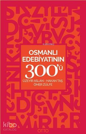 Osmanlı Edebiyatının 300'ü - 1