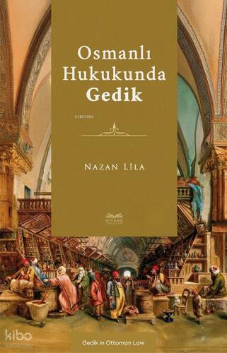 Osmanlı Hukukunda Gedik - 1