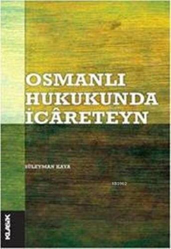 Osmanlı Hukukunda İcâreteyn - 1