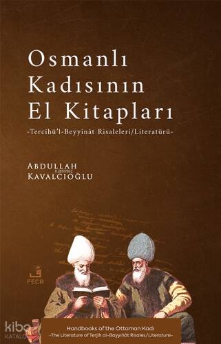 Osmanlı Kadısının El Kitapları ;Tercîhü’l-Beyyinât Risaleleri Literatürü - 1
