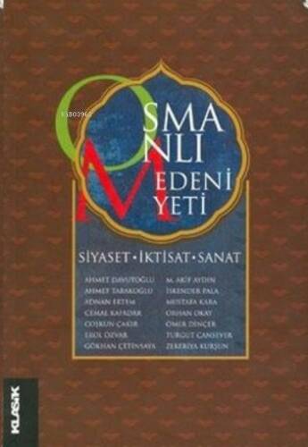 Osmanlı Medeniyeti Siyaset İktisat Sanat - 1