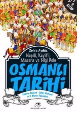 Osmanlı Tarihi 2; (Yıldırım Beyazıt - Çelebi Mehmet ve II. Murat Dönemleri) - 1