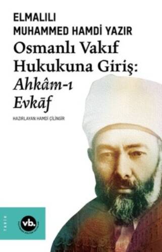 Osmanlı Vakıf Hukukuna Giriş:Ahkam-I Evkaf - 1