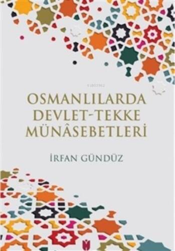 Osmanlılarda Devlet-Tekke Münasebetleri - 1