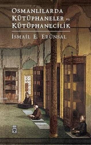 Osmanlılarda Kütüphaneler ve Kütüphanecilik - 1