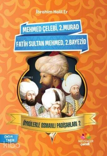 Öykülerle Osmanlı Padişahları - 2 - 1