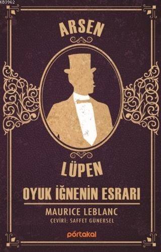 Oyuk İğnenin Esrarı - Arsen Lüpen - 1