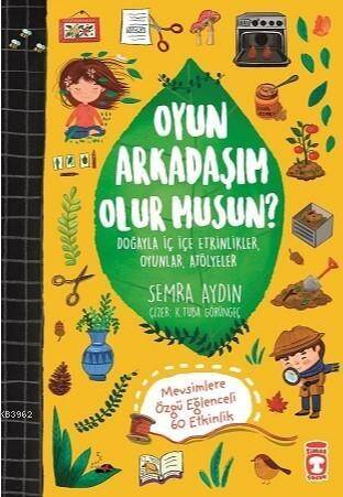Oyun Arkadaşım Olur musun?; Doğayla İç İçe Etkinlikler, Oyunlar, Atölyeler - 1