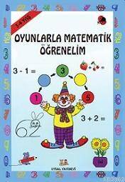 Oyunla Matematik Öğrenelim; 3 - 4 Yaş - 1