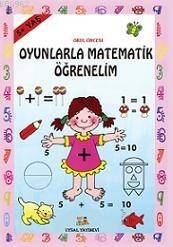 Oyunla Matematik Öğrenelim; 5 + Yaş - 1