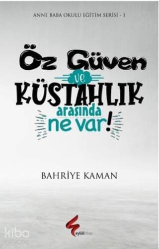 Öz Güven ve Küstahlık Arasında Ne Var! - 1