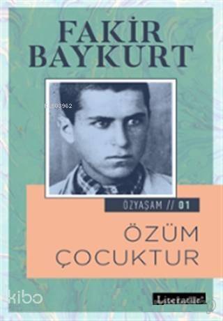 Özüm Çocuktur; Özyaşam Öyküsü: 01 - 1