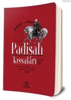 Padişah Kıssaları; Padişah-ı Alişan - 1