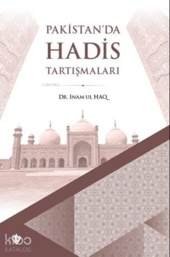 Pakistan'da Hadis Tartışmaları - 1