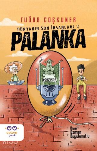Palanka – Dünyanın Son İnsanları 2 - 1