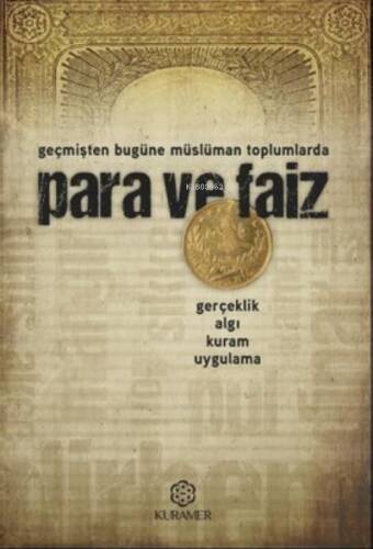 Para ve Faiz - Geçmişten Bugüne Müslüman Toplumlarda - 1