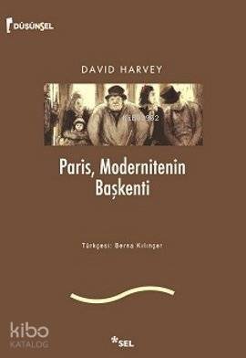 Paris, Modernitenin Başkenti - 1