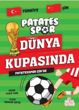 Patatesspor Çin’de;Patatesspor Dünya Kupasında - 1
