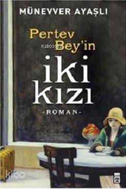 Pertev Bey'in İki Kızı - 1