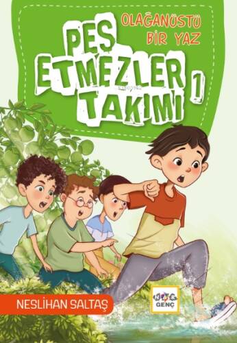 Pes Etmezler Takımı -1;Olağanüstü Bir Yaz - 1