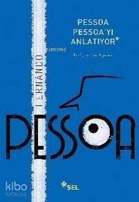 Pessoa Pessoa'yı Anlatıyor - 1