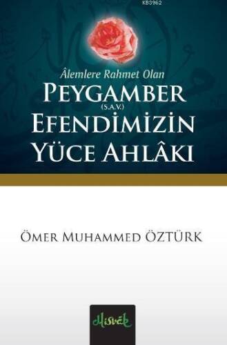 Peygamber (S.A.V) Efendimiz'in Yüce Ahlakı (Cep Boy); Cep Boy - 1