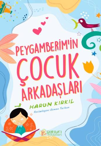 Peygamberim’in Çocuk Arkadaşları - 1