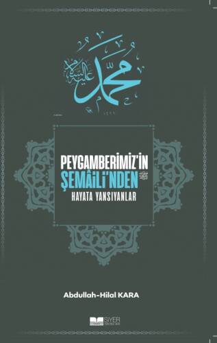 Peygamberimiz'in Şemaili'nden Hayata Yansıyanlar - 1