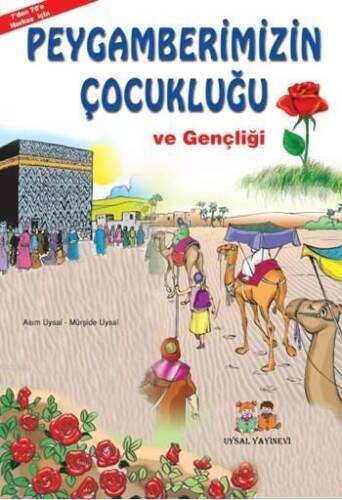 Peygamberimizin Çocukluğu ve Gençliği; 7 Yaş ve Üstü - 1
