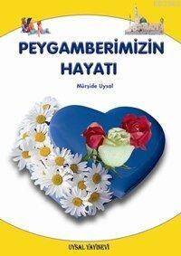 Peygamberimizin Hayatı (Küçük Boy); 8 Yaş ve Üstü - 1