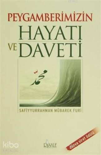 Peygamberimizin Hayatı ve Daveti - 1