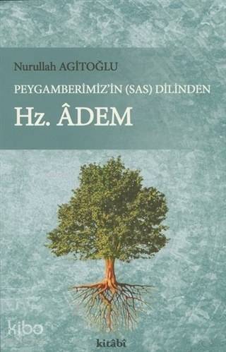 Peygamberimiz'in (s.a.v) Dilinden Hz. Adem - 1